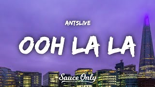 AntsLive - Ooh La La (Lyrics)