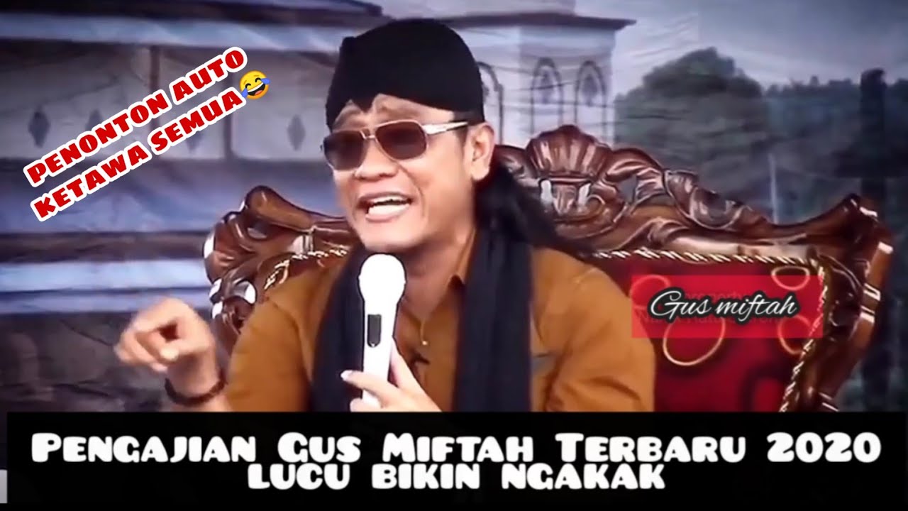  ceramah lucu  gus miftah Terbaru full YouTube