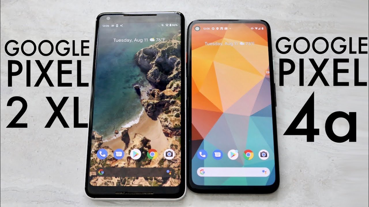 Google Pixel 4a Vs Google Pixel 2 XL! (Comparison) (Review) - YouTube