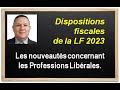 Lf 2023 les nouveauts concernant les professions librales  vido 337