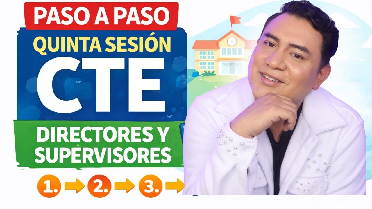 PASO A PASO: QUINTA SESIÓN CTE DIRECTORES Y SUPERVISORES
