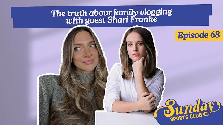 The truth about family vlogging with guest Shari Franke | Episode 68
