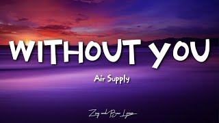 Air Supply- Without You