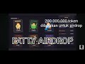 AIRDROP FATTY - 1 Milyar token - 200.000.000 token untuk kalian