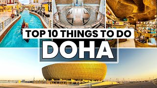 Top 10 Best Things to Do in Doha Qatar | Discover the Hidden Gems of Doha, Qatar