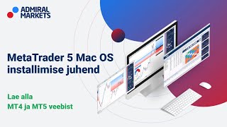 Kuidas Installida Metatrader 5 Mac Os-Ile Lae Alla Mt4 Ja Mt5