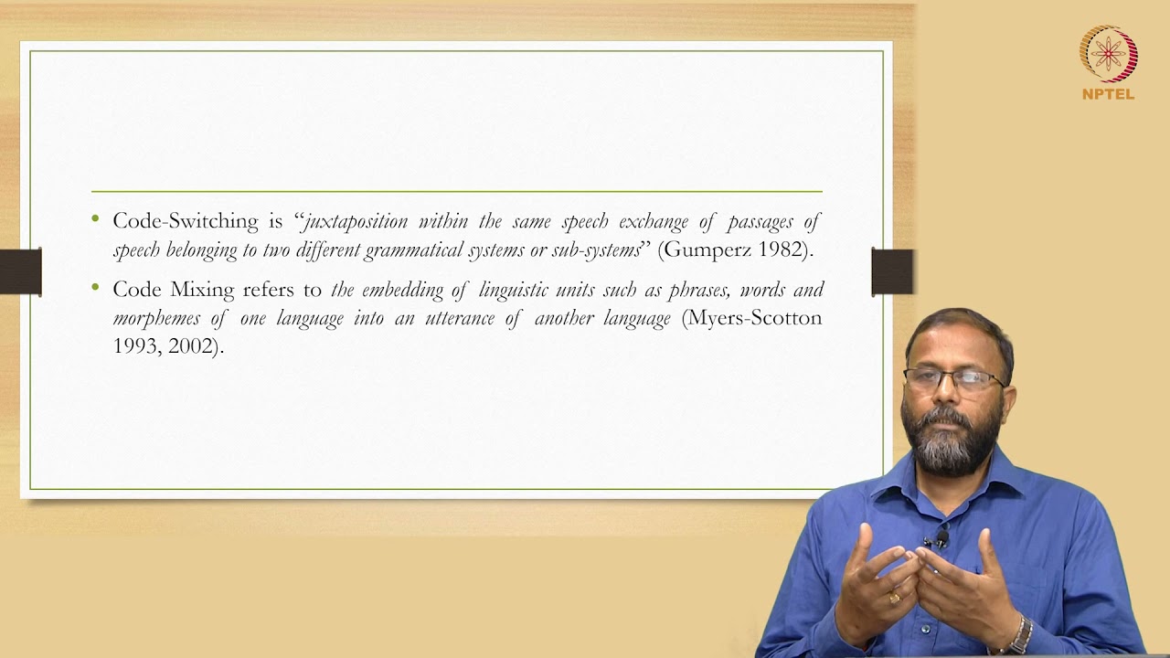 mod04lec25 - Mixing and Switching: Creative Outcome of Bi/Multilingual Mind