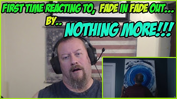 First Time Reacting To Fade In/Fade Out By NOTHING MORE!!
