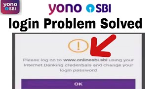 yono sbi login problem। yono sbi login problem change password।yono sbi login password change