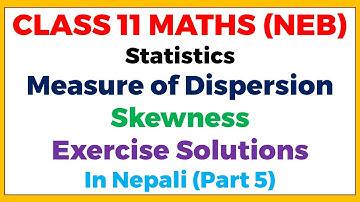 Class 11 Maths || Measure of Dispersion P5 || Skewness Exercises Solutions