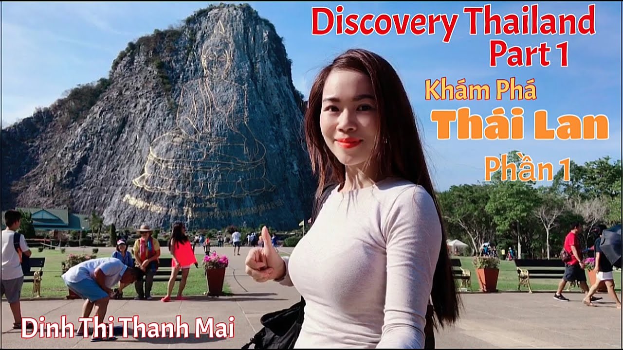 Khám Phá Thái Lan phần 1:Discovery Thailand,Bangkok,Pattaya,Part 1