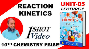 Unit 5 Reaction Kinetics, Class 10 chemistry chapter 05 new book, Federal Board, FB FBISE, NBF