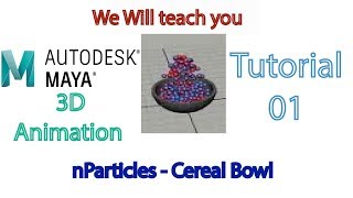 Autodesk Maya Tutorial -1.   nParticles   Cereal Bowl