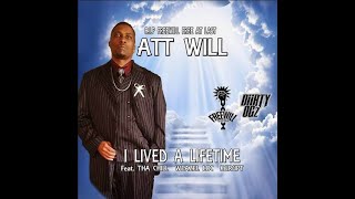 Att Will - I Lived A Lifetime featuring Tha Chill, Kurupt & Weazel Loc
