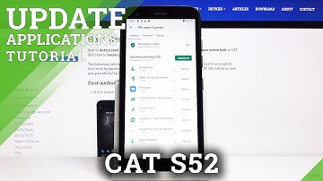 How to Download Recent App Version in CAT S52 – Newest Apps Versions