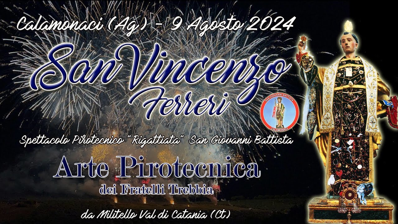 CALAMONACI (Ag) - San VINCENZO FERRERI 2024 - PIROTECNICA F.lli TREBBIA (Night Show)