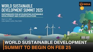 World Sustainable Development Summit to Begin on Feb 25
