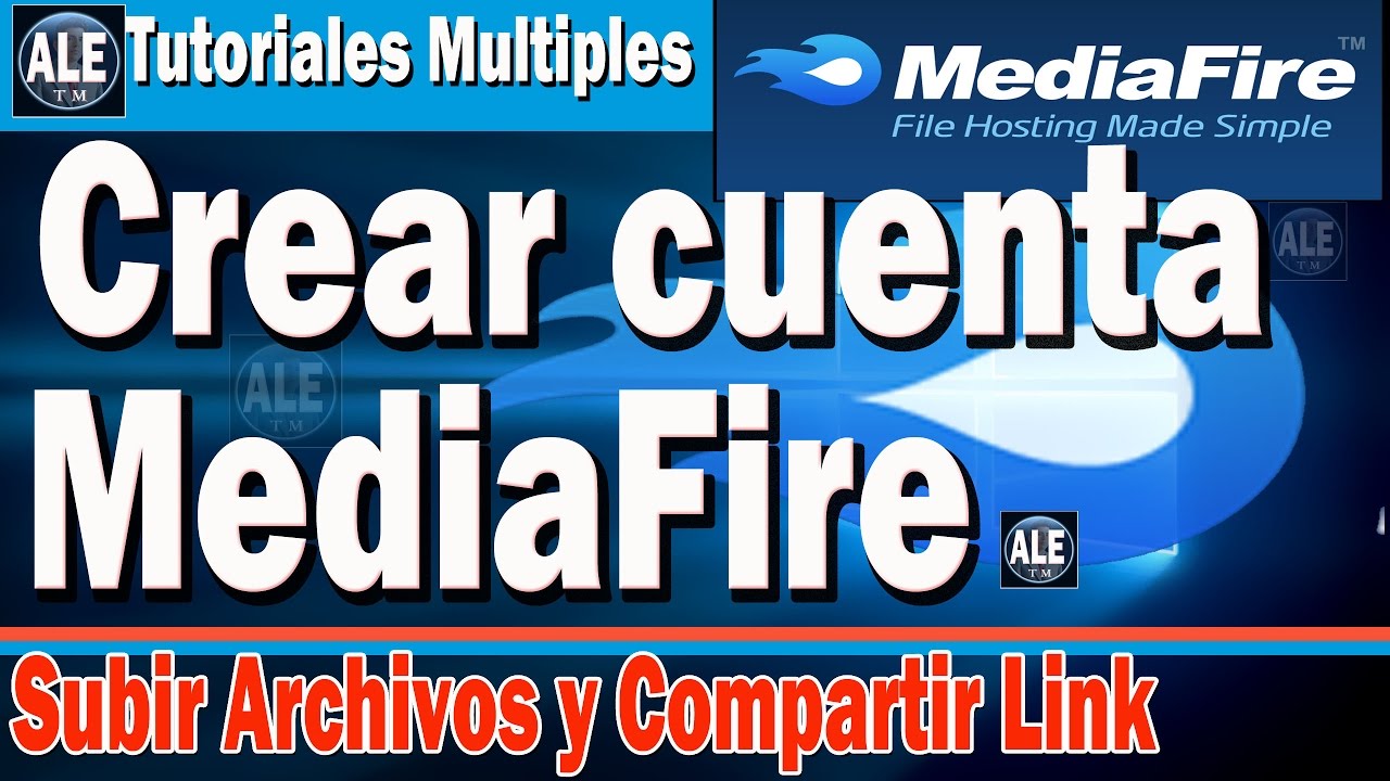 Como Crear Una Cuenta De Mediafire Subir Un Archivo A Mediafire Y Compartir El Link Youtube