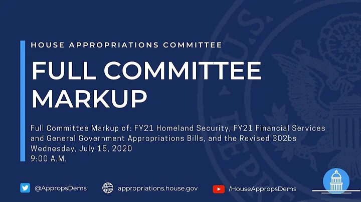 FY21 Homeland Security & Financial Services Appropriations Bills, and Revised 302bs (EventID=110881)