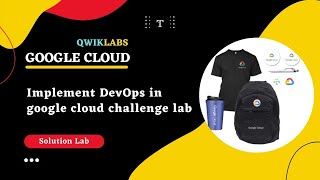 Implement DevOps in google cloud challenge lab| Google Cloud Facilitator Program 2022 @googlecloud