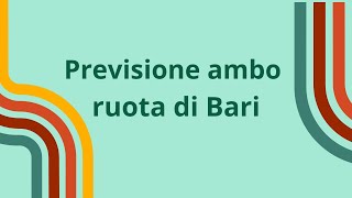 Previsione ambo ruota di Bari