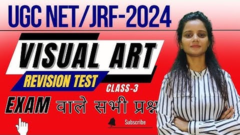 UGC NET/JRF VISUAL ART- 2024|| REVISION TEST |CLASS-3| #VISUAL_ART #NET/JRF #CHAPTER_WISE  #art