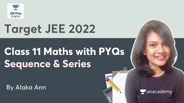 Sequence & Series PYQs | Target JEE 2022 | JEE Prep - English | Alaka Ann