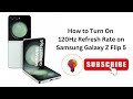 How to Turn On 120Hz Refresh Rate on Samsung Galaxy Z Flip 5