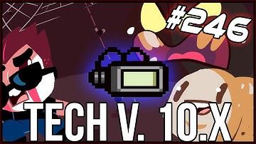 Tech V. 10.X - The Binding Of Isaac: Afterbirth+ #246