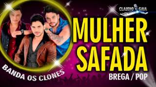 Os Clones - Mulher Safada - Karaokê