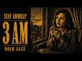 Before First Light | Noir Jazz Mix for Pre-Dawn Solitude