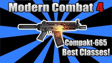 Modern Combat 4: Zero Hour - Best Class Setup: Compakt-665 (Updated)