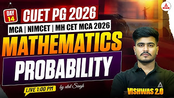 CUET PG 2026 Mathematics Probability Class | NIMCET MCA Mathematics for CUET PG & NIMCET 2026
