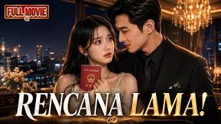 Menikah Kilat dengan Kakak Sahabat, Ternyata Ini RENCANA LAMA! 🤍 | Full Movie