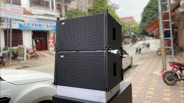 Hay Quá : Line Array LX LA12 bass 30 đồng bộ từ Neo nhập khẩu. Lh: 0965953233