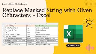 Replace Masked String with Given Characters - Excel BI Challenge