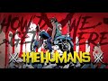 How'd We Get Here!?: The Humans