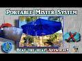 Portable DIY Mister System - Beat The Heat - No Hose Needed