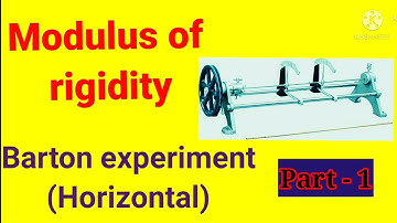 Modulus of rigidity by Barton experiment | Barton experiment