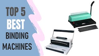Celebrity Binding Machines : Top 5 Best Binding Machines 2021 Profile