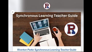 Preparing for Synchronous Learning at Riverton Parke 💻