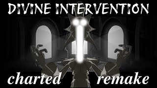 Divine Intervention Charteado de Lord X Wrath (LXW) | REMAKE