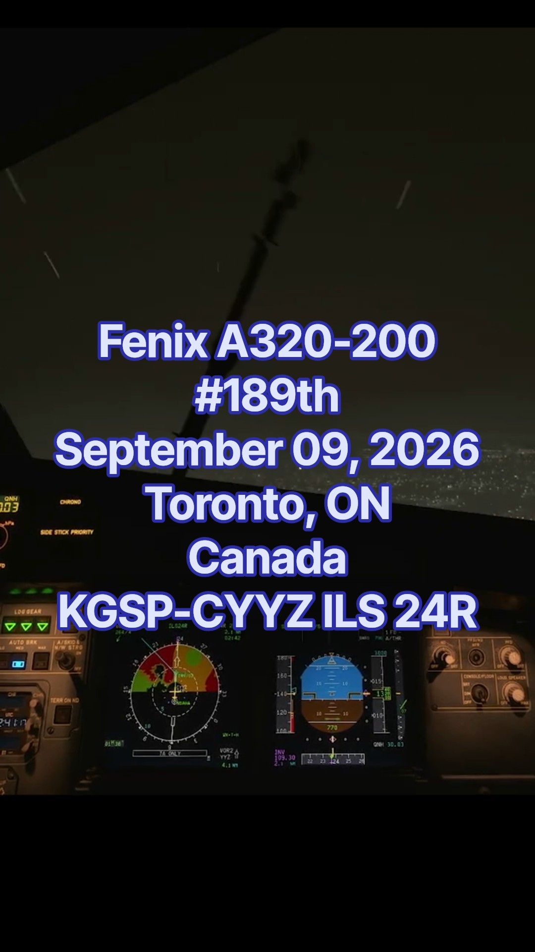 Fenix A320 189th | September 09, 2026 KGSP-CYYZ ILS 24R - YouTube