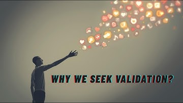 Why We Seek Validation – The Ancient Need to Be Liked