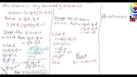 Video 6b: Solving Quadratic Method by New Method.