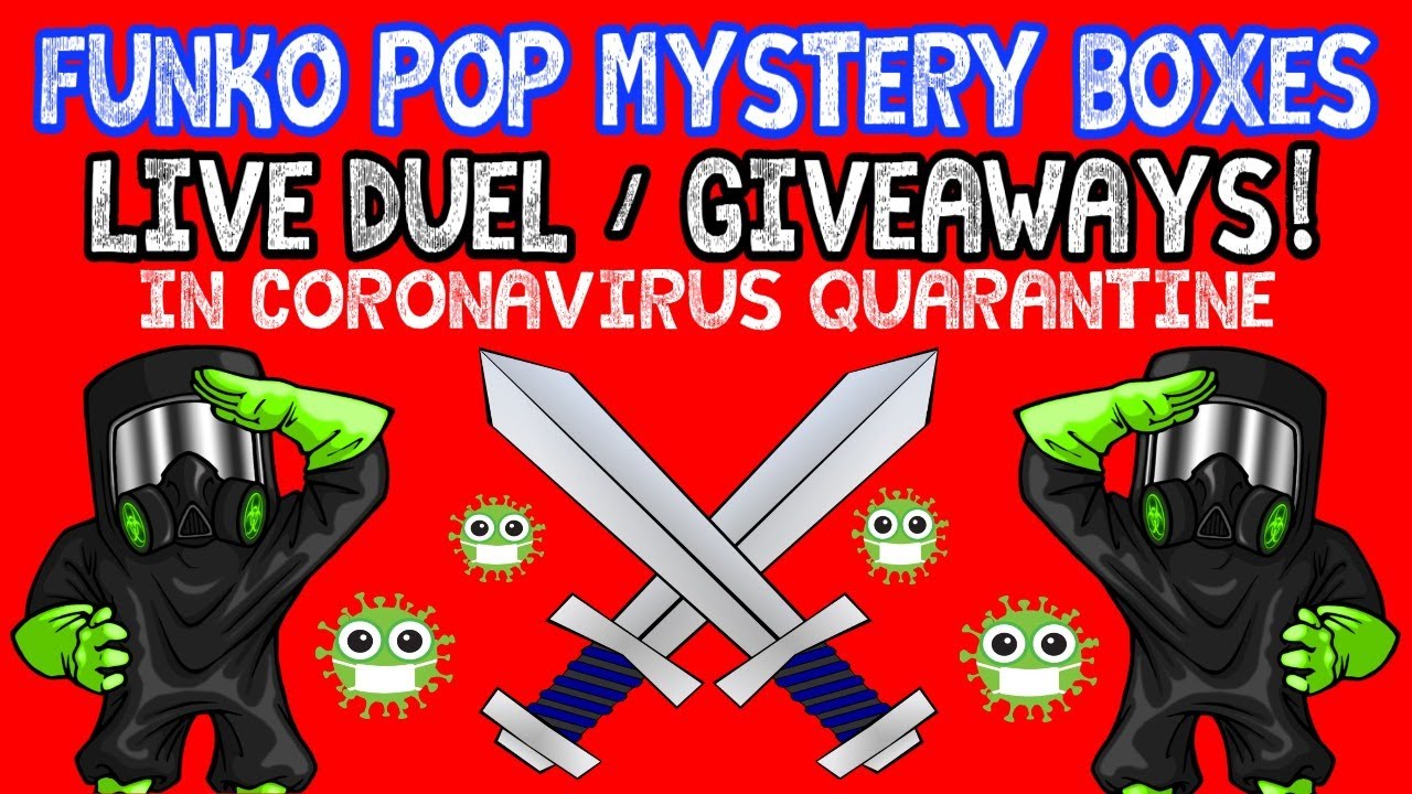 CORONAVIRUS COVID-19 ISOLATION - FUNKO POP LIVE DUEL & GIVEAWAYS