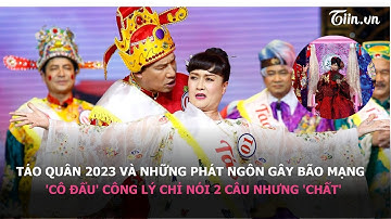 Táo Quân 2023 và những phát ngôn gây bão mạng: 