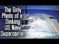 Aircraft Carrier Sinking – The Only Known Photo of a US Navy Supercarrier Sinking - Dark Photos