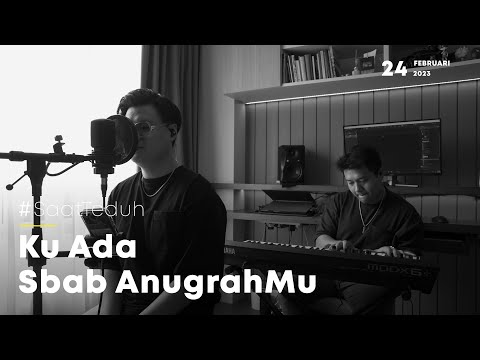 #SaatTeduh - Ku Ada Sbab AnugrahMu (Yeshua Abraham with Mark Sagazious)