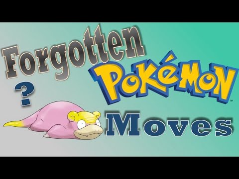 The Most Forgotten Pokémon Moves (Pt. 6) - YouTube